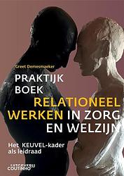 Foto van Praktijkboek relationeel werken in zorg en welzijn - greet demesmaeker - paperback (9789046908716)