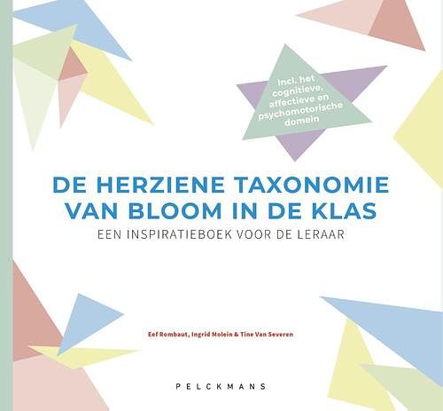 Foto van De herziene taxonomie van bloom in de klas - eef rombaut, ingrid molein, tine van severen - paperback (9789463372596)