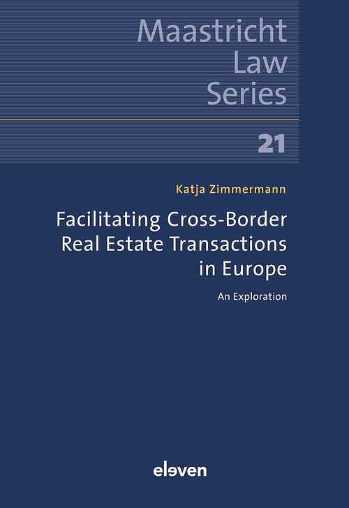 Foto van Facilitating cross-border real estate transactions in europe - katja zimmermann - ebook (9789089748935)