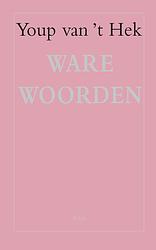 Foto van Ware woorden - youp van 'st hek - ebook (9789060059340)