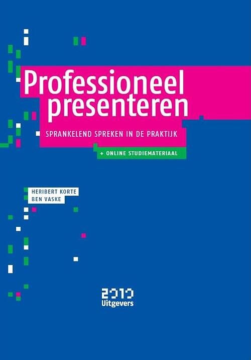 Foto van Professioneel presenteren - ben vaske, heribert korte - hardcover (9789490951085)