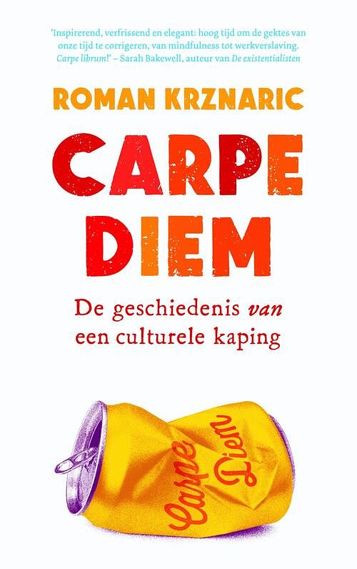 Foto van Carpe diem - roman krznaric - ebook (9789025905149)