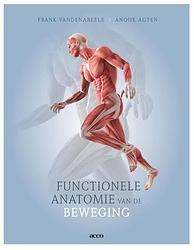 Foto van Functionele anatomie van de beweging - anouk agten, frank vandenabeele - paperback (9789463799980)