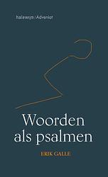 Foto van Woorden als psalmen - erik galle - paperback (9789085285700)