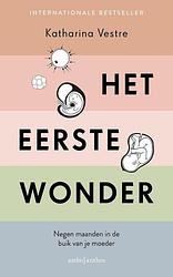 Foto van Het eerste wonder - katharina vestre - ebook (9789026345050)