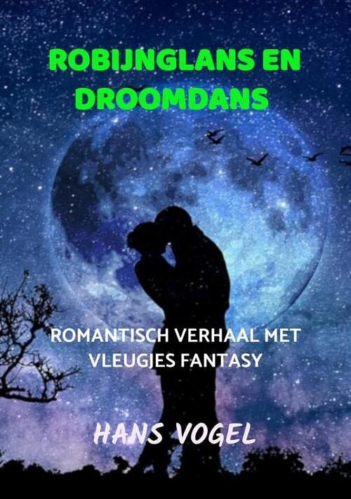 Foto van Robijnglans en droomdans - hans vogel - paperback (9789464807431)