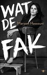 Foto van Wat de fak - maryam hassouni - ebook (9789403110929)