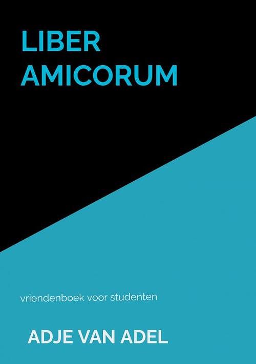 Foto van Liber amicorum - adje van adel - paperback (9789464653106)