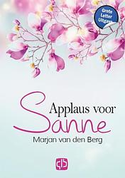 Foto van Applaus voor sanne - grote letter uitgave - marjan van den berg - hardcover (9789036440349)