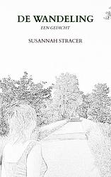 Foto van De wandeling - susannah stracer - paperback (9789464805413)