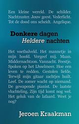 Foto van Donkere dagen, heldere nachten - jeroen kraakman - ebook (9789493233706)