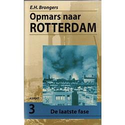 Foto van Opmars naar rotterdam / 3 de laatste fas