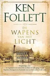 Foto van De wapens van het licht - ken follett - hardcover (9789022575130)