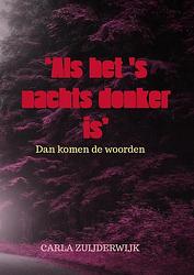 Foto van 'als het 's nachts donker is' - carla zuijderwijk - paperback (9789403672243)