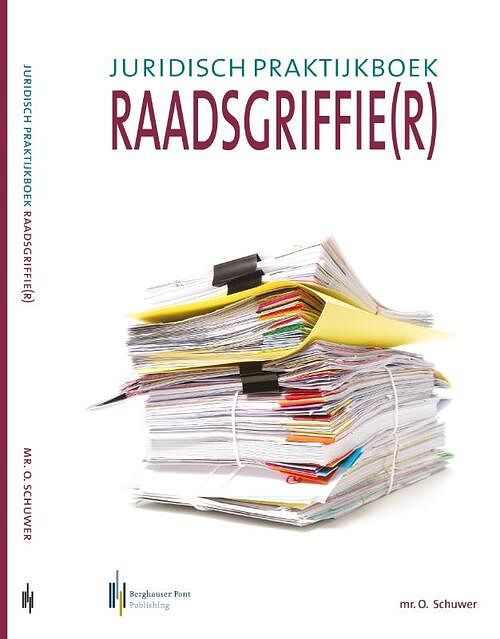 Foto van Juridisch zakboek raadsgriffier - olaf schuwer - paperback (9789491930959)