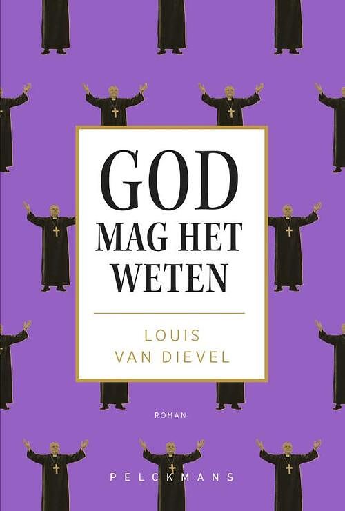 Foto van God mag het weten - louis van dievel - paperback (9789463376334)