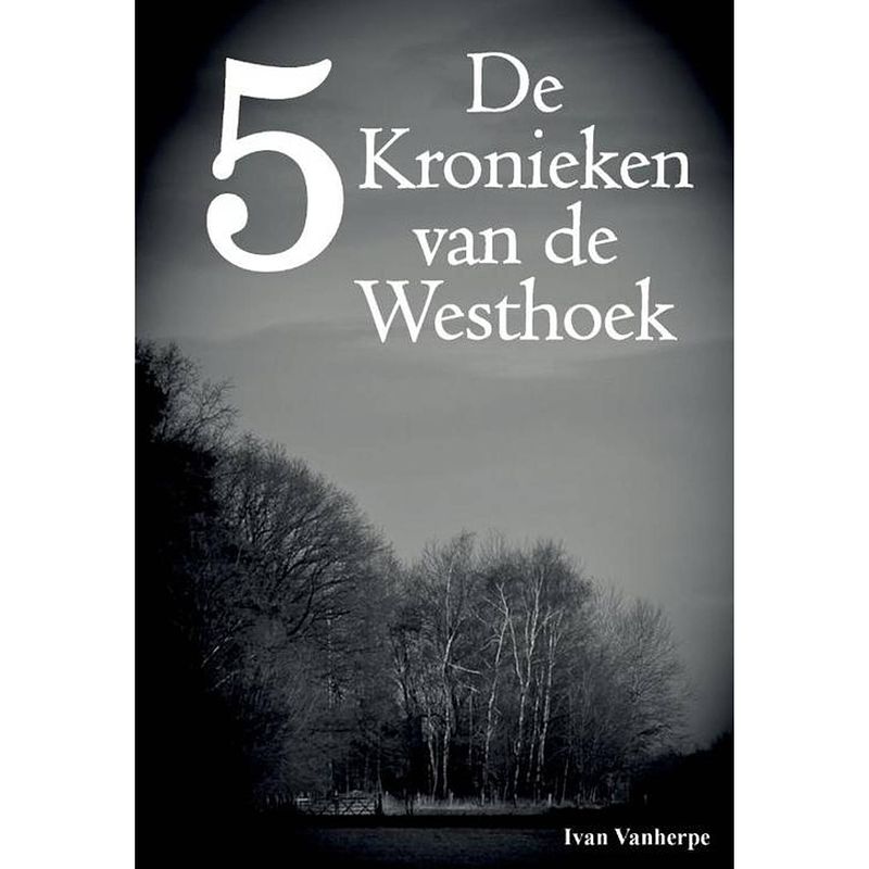 Foto van De kronieken van de westhoek