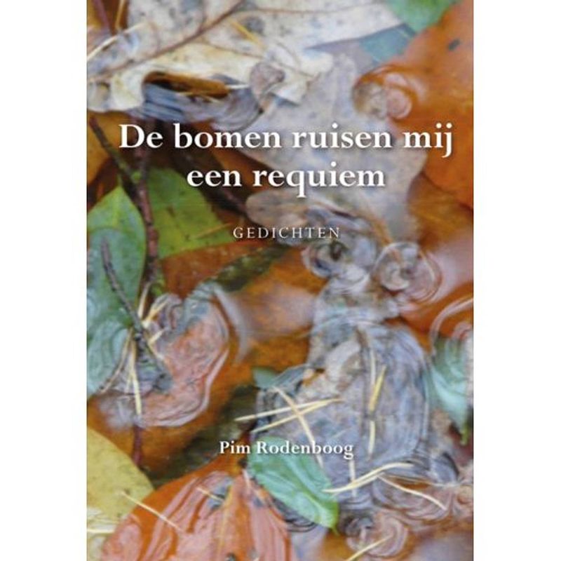 Foto van De bomen ruisen mij een requiem