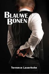 Foto van Blauwe bonen - terrence lauerhohn - ebook (9789493210028)