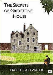 Foto van The secrets of greystone house - marcus attwater - ebook (9789403635446)