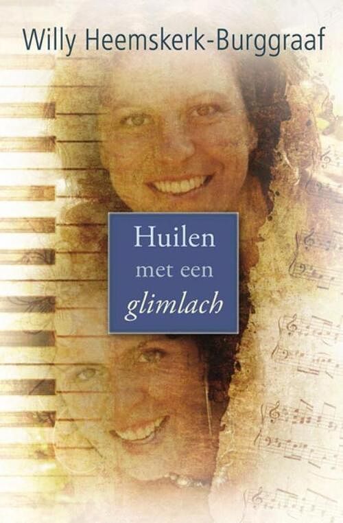 Foto van Huilen met een glimlach - willy heemskerk-burggraaf - ebook (9789059777347)