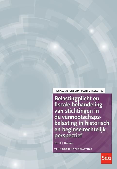 Foto van Belastingplicht en fiscale behandeling van stichtingen in de vennootschapsbelasting in historisch en beginselrechtelijk perspectief - h.j. bresser -