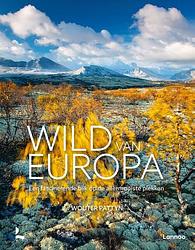Foto van Wild van europa - wouter pattyn - hardcover (9789401487313)