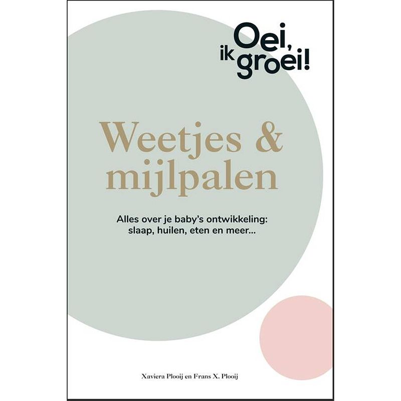 Foto van Oei, ik groei! weetjes & mijlpalen