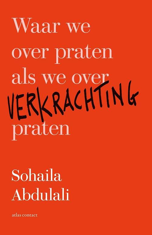 Foto van Waar we over praten als we over verkrachting praten - sohaila abdulali - ebook (9789045039206)