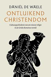 Foto van Ontluikend christendom - daniël de waele - ebook (9789043536622)