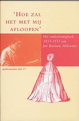 Foto van "hoe zal het met mij aflopen" - j.b. molewater - paperback (9789065501646)