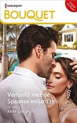 Foto van Verloofd met de spaanse miljardair - abby green - ebook