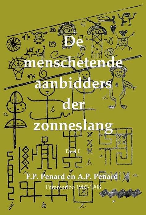 Foto van De menschetende aanbidders der zonneslang - arthur philip penard, frederik paul penard - paperback (9789085484912)