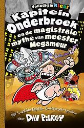 Foto van Kapitein onderbroek en de magistrale mythe van meester megameur - dav pilkey - ebook