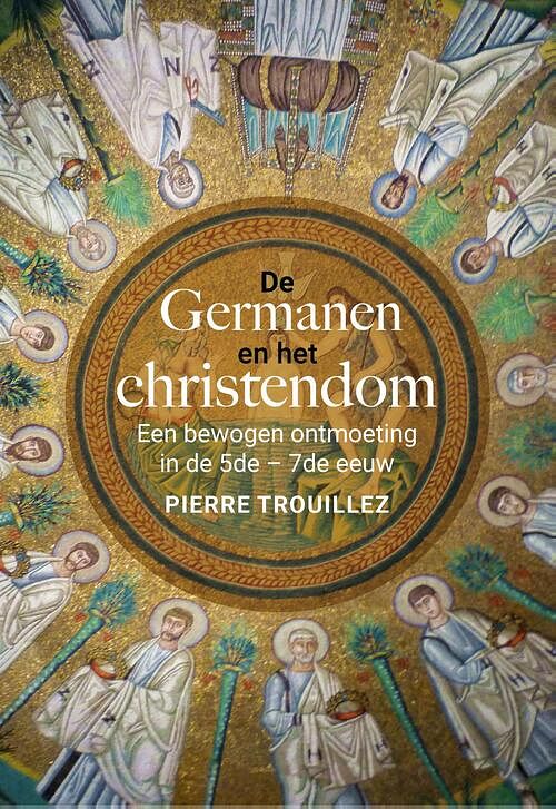 Foto van De germanen en het christendom - pierre trouillez - ebook (9789401914741)