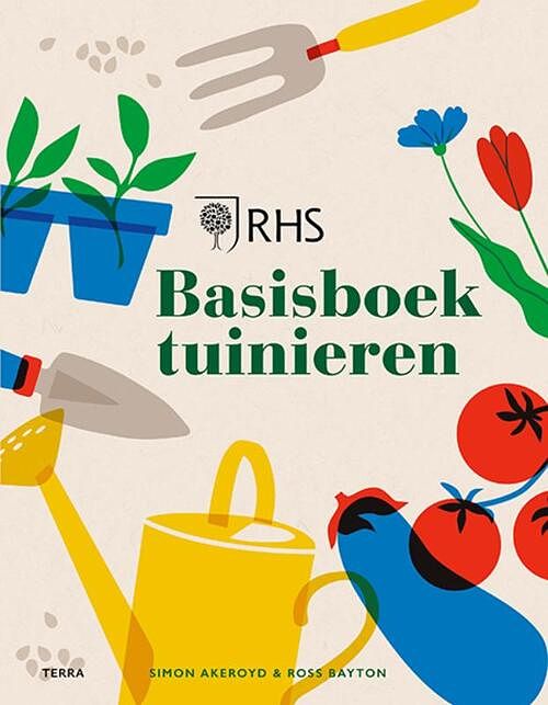 Foto van Basisboek tuinieren - ross bayton, simon akeroyd - hardcover (9789089899156)