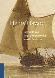 Foto van Pittoreske reis langs de dode steden van de zuiderzee - henry havard - paperback (9789081863919)