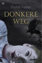 Foto van Donkere weg - pieter feller - ebook (9789044334265)