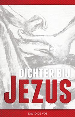 Foto van Dichter bij jezus - david de vos - hardcover (9789079807079)