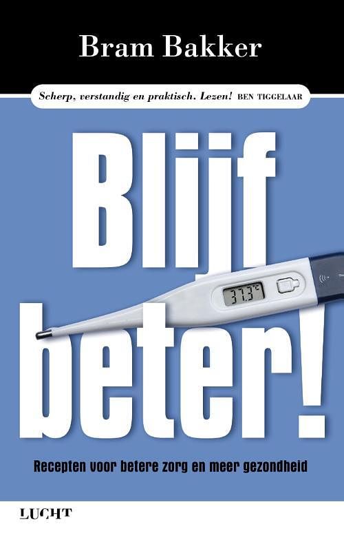 Foto van Blijf beter! - bram bakker - ebook (9789491729072)