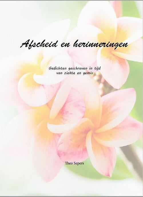 Foto van Afscheid en herinneringen - theo sepers - paperback (9789493058101)