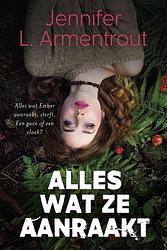 Foto van Alles wat ze aanraakt - jennifer l. armentrout - ebook (9789020541007)