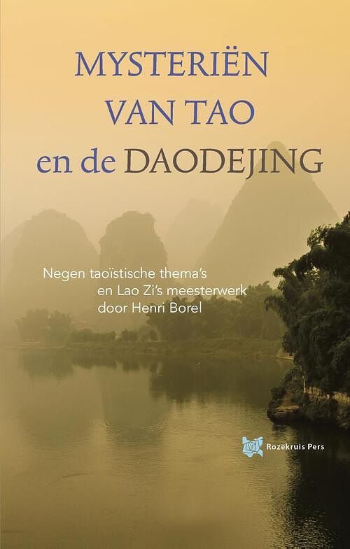 Foto van Mysteriën van tao en de daodejing - elly nooyen, henri borel - ebook (9789067326810)