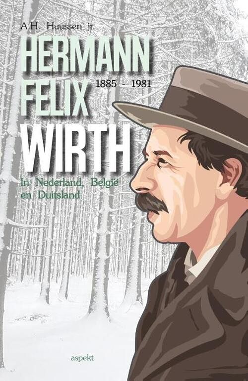 Foto van Hermann felix wirth 1885-1981 - a.h. huussen jr. - ebook (9789464627404)