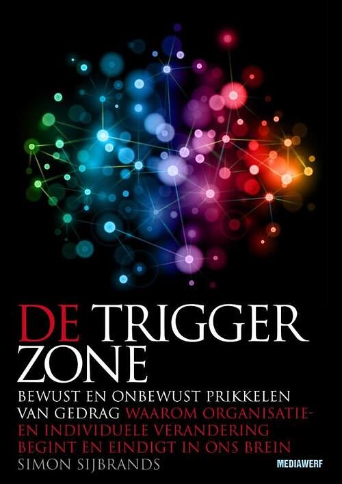 Foto van De trigger zone - simon sijbrands - ebook (9789490463274)