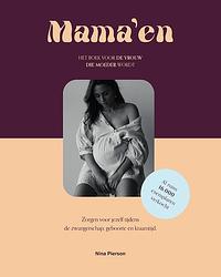 Foto van Mama'sen - hét boek voor de vrouw die moeder wordt - nina pierson - ebook (9789000385782)