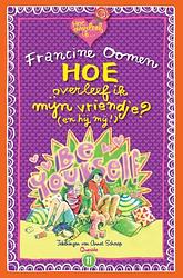 Foto van Hoe overleef ik mijn vriendje? - jubileumeditie - francine oomen - hardcover (9789021482385)