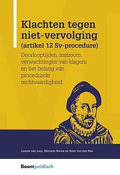 Foto van Klachten tegen niet-vervolging (artikel 12 sv-procedure) - kees van den bos, leonie van lent, miranda boone - ebook (9789462741393)