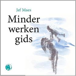 Foto van Minder-werkengids - jef maes - paperback (9789462674639)