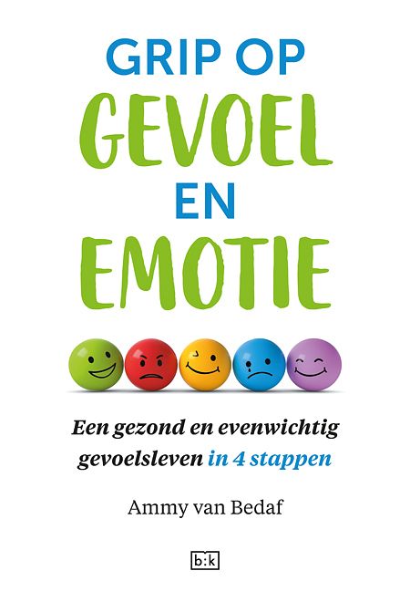 Foto van Grip op gevoel en emotie - ammy van bedaf - paperback (9789492595447)